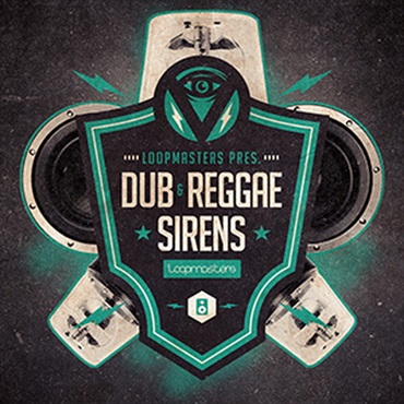 LOOPMASTERS DUB & REGGAE SIRENS(オンライン納品)(2時間以内に納品)