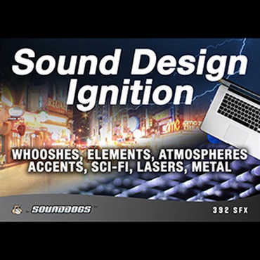 SOUNDDOGS SOUND DESIGN IGNITION (ELEMENTS)(オンライン納品)(2時間以内に納品)