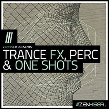 ZENHISER TRANCE FX， PERCUSSION & ONE SHOTS(オンライン納品)(2時間以内に納品)