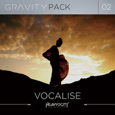 【ヘヴィオシティSCORE LOUDER サマーセール！】GRAVITY PACK 02 - VOCALISE(オンライン納品)(2時間以内に納品)