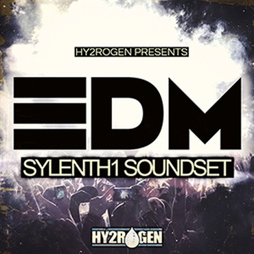 HY2ROGEN EDM SYLENTH1 SOUNDSET(オンライン納品)(2時間以内に納品)