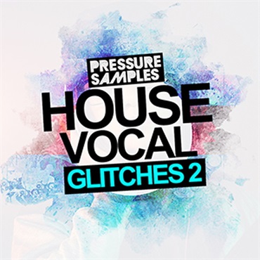HOUSE VOCAL GLITCHES 2(オンライン納品)(2時間以内に納品)