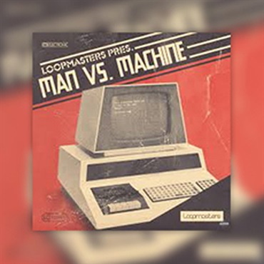 LOOPMASTERS MAN VS MACHINE(オンライン納品)(2時間以内に納品)