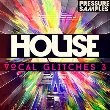 HOUSE VOCAL GLITCHES 3(オンライン納品)(2時間以内に納品)