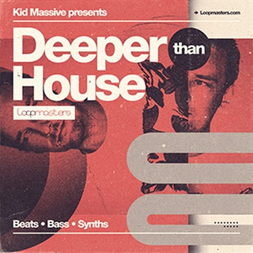LOOPMASTERS KID MASSIVE - DEEPER THAN HOUSE(オンライン納品)(2時間以内に納品)
