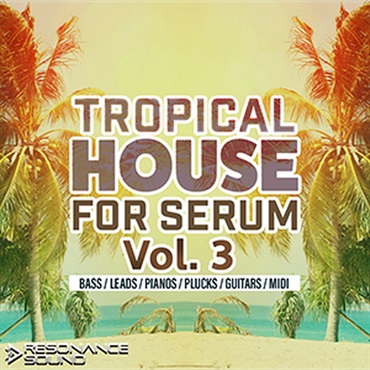TROPICAL HOUSE SERUM 3(オンライン納品)(2時間以内に納品)
