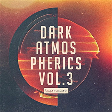 LOOPMASTERS DARK ATMOSPHERICS VOL 3(オンライン納品)(2時間以内に納品)