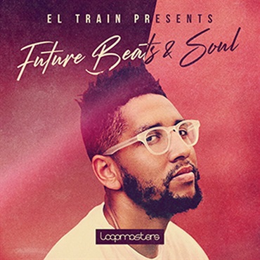 EL TRAIN - FUTURE BEATS & SOUL(オンライン納品)(2時間以内に納品)