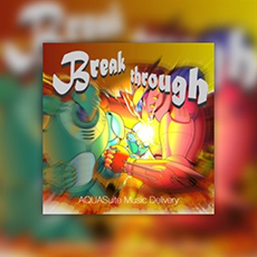 BREAKTHROUGH(オンライン納品)(2時間以内に納品)