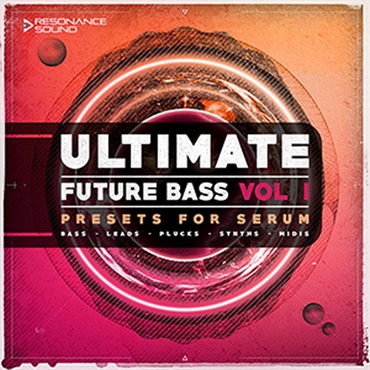 ULTIMATE FUTURE BASS FOR SERUM 1(オンライン納品)(2時間以内に納品)