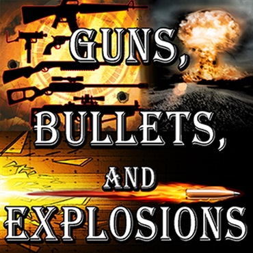 GUNS- BULLETS AND EXPLOSIONS(オンライン納品)(2時間以内に納品)