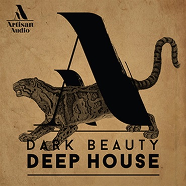 ARTISAN AUDIO DARK BEAUTY DEEP HOUSE(オンライン納品)(2時間以内に納品)