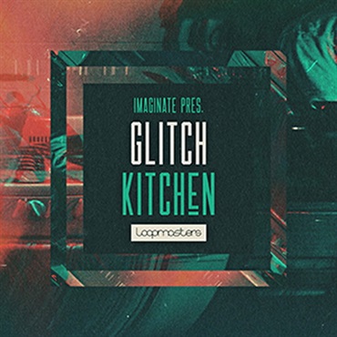 IMAGINATE PRESENTS GLITCH KITCHEN(オンライン納品)(2時間以内に納品)