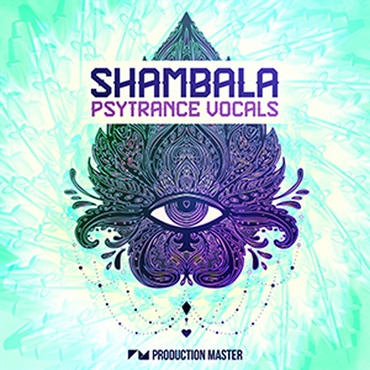 PRODUCTION MASTER SHAMBALA PSYTRANCE VOCALS(オンライン納品)(2時間以内に納品)