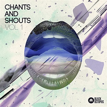 CHANTS & SHOUTS VOL.1(オンライン納品)(2時間以内に納品)