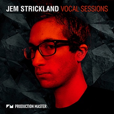 PRODUCTION MASTER JEM STRICKLAND VOCAL SESSIONS(オンライン納品)(2時間以内に納品)