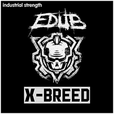E-DUB - X-BREED(オンライン納品)(2時間以内に納品)
