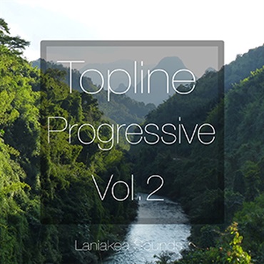 LANIAKEA SOUNDS TOPLINE PROGRESSIVE VOL.2(オンライン納品)(2時間以内に納品)