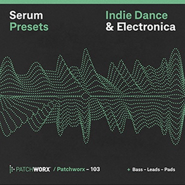 LOOPMASTERS INDIE DANCE & ELECTRONICA - SERUM PRESETS(オンライン納品)(2時間以内に納品)