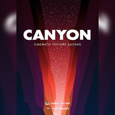 CANYON: CINEMATIC TEXTURE GUITARS(オンライン納品)(2時間以内に納品)