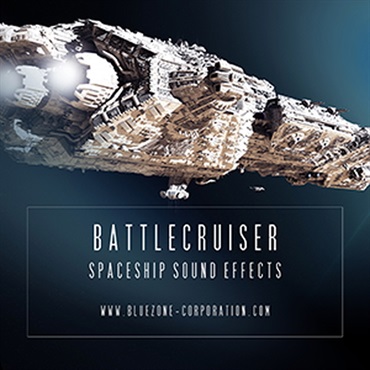 BLUEZONE BATTLECRUISER SPACESHIP SOUND EFFECTS(オンライン納品)(2時間以内に納品)