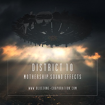DISTRICT 10 MOTHERSHIP SOUND EFFECTS(オンライン納品)(2時間以内に納品)