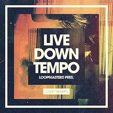 LOOPMASTERS LIVE DOWNTEMPO(オンライン納品)(2時間以内に納品)