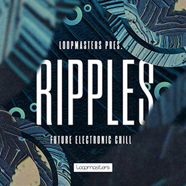 RIPPLES - FUTURE ELECTRONIC CHILL(オンライン納品)(2時間以内に納品)