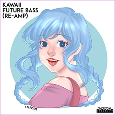 KAWAII FUTURE BASS (RE-AMP)(オンライン納品)(2時間以内に納品)