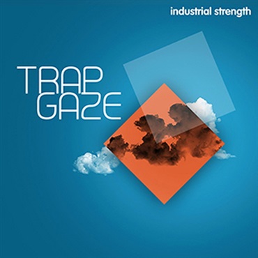 INDUSTRIAL STRENGTH TRAP GAZE(オンライン納品)(2時間以内に納品)