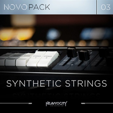 【ヘヴィオシティSCORE LOUDER サマーセール！】NOVO PACK 03 - SYNTHETIC STRINGS(オンライン納品)(2時間以内に納品)