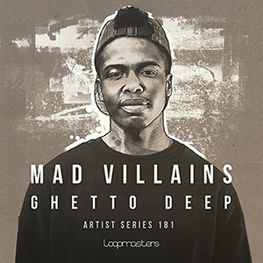 MAD VILLAINS - GHETTO DEEP(オンライン納品)(2時間以内に納品)