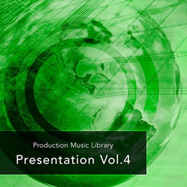 PRODUCTION MUSIC LIBRARY - PRESENTATION VOL.4(オンライン納品)(2時間以内に納品)