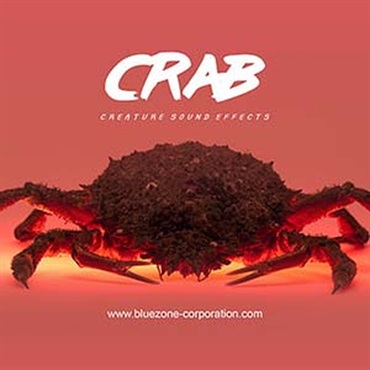 BLUEZONE CRAB - CREATURE SOUND EFFECTS(オンライン納品)(2時間以内に納品)