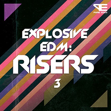 EXPLOSIVE EDM RISERS 3(オンライン納品)(2時間以内に納品)