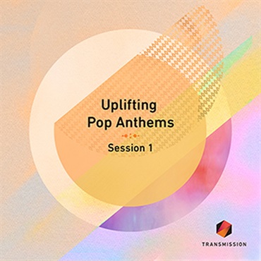 UPLIFTING POP ANTHEMS SESSION 1(オンライン納品)(2時間以内に納品)