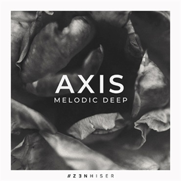 ZENHISER AXIS - MELODIC DEEP(オンライン納品)(2時間以内に納品)