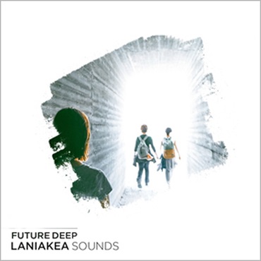 LANIAKEA SOUNDS FUTURE DEEP(オンライン納品)(2時間以内に納品)
