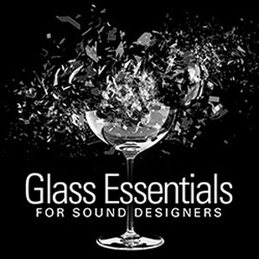 GLASS ESSENTIALS FOR SOUND DESIGNERS(オンライン納品)(2時間以内に納品)