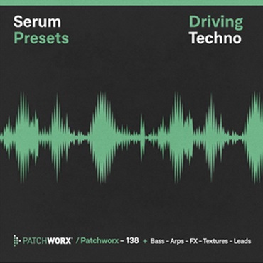DRIVING TECHNO - SERUM PRESETS(オンライン納品)(2時間以内に納品)