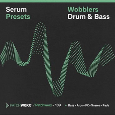 DRUM & BASS WOBBLERS - SERUM PRESETS(オンライン納品)(2時間以内に納品)