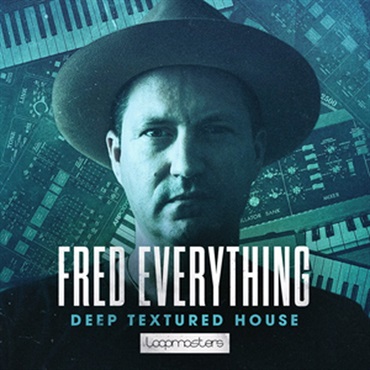 LOOPMASTERS FRED EVERYTHING - DEEP TEXTURED HOUSE(オンライン納品)(2時間以内に納品)