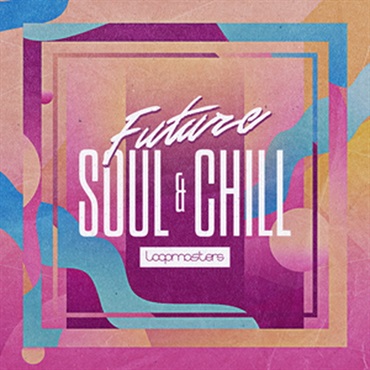FUTURE SOUL & CHILL(オンライン納品)(2時間以内に納品)