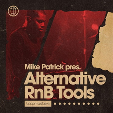MIKE PATRICK - ALTERNATIVE RNB TOOLS(オンライン納品)(2時間以内に納品)