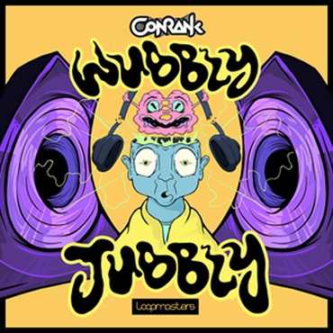 LOOPMASTERS CONRANK - WUBBLY JUBBLY(オンライン納品)(2時間以内に納品)
