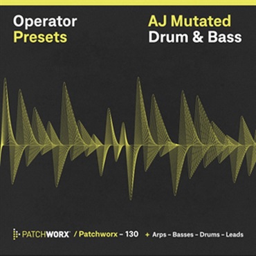 AJ MUTATED DNB - OPERATOR PRESETS(オンライン納品)(2時間以内に納品)