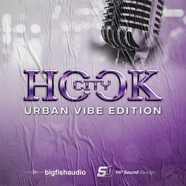 BIG FISH AUDIO HOOK CITY: URBAN VIBE EDITION(オンライン納品)(2時間以内に納品)