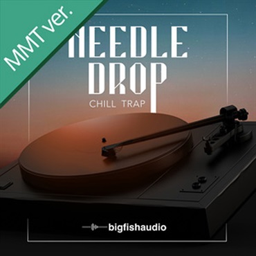NEEDLE DROP: CHILL TRAP MMT(オンライン納品)(2時間以内に納品)