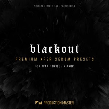 PRODUCTION MASTER BLACKOUT - PREMIUM XFER SERUM PRESETS(オンライン納品)(2時間以内に納品)