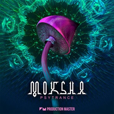 PRODUCTION MASTER MOKSHA - PSYTRANCE(オンライン納品)(2時間以内に納品)
